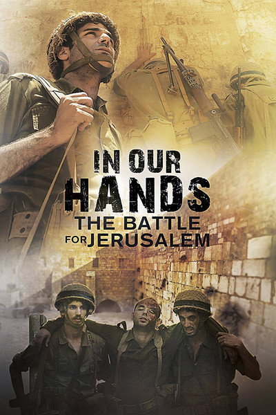 Póster de IN OUR HANDS: Battle for Jerusalem