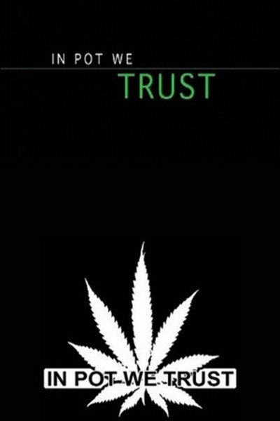 Póster de In Pot We Trust