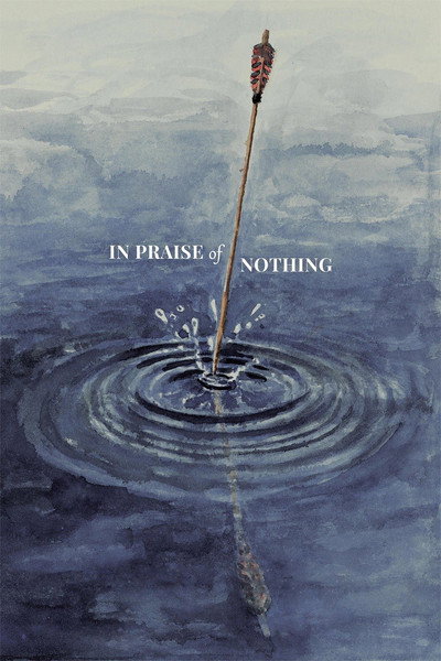 Póster de In Praise of Nothing