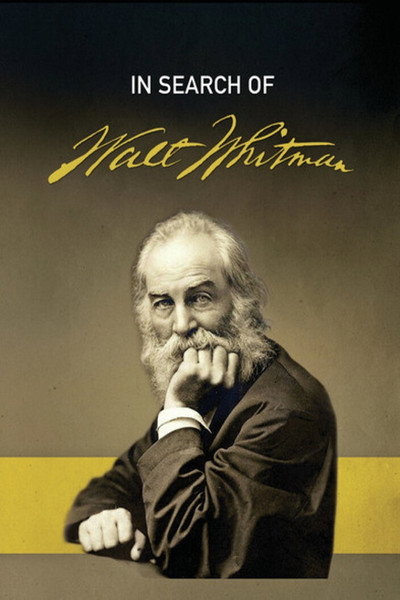 Póster de In Search of Walt Whitman, Part One: The Early Years (1819-1860)