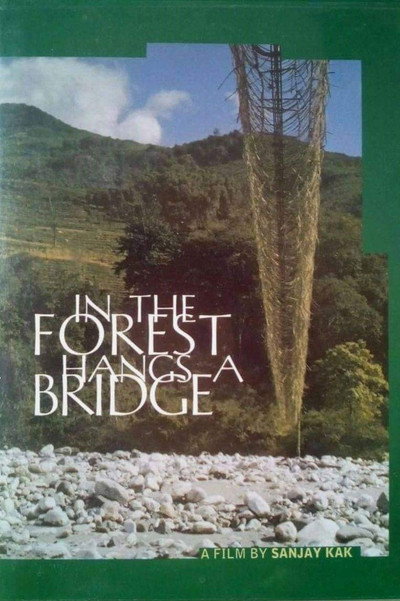 Póster de In the Forest Hangs a Bridge