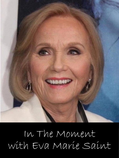 Póster de In the Moment with Eva Marie Saint