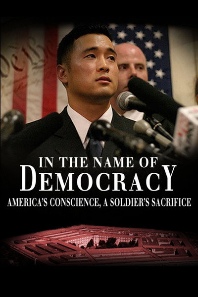Póster de In the Name of Democracy: America's Conscience, a Soldier's Sacrifice,