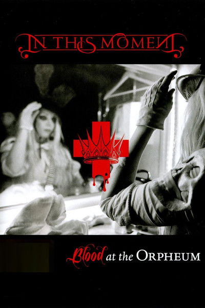 Póster de In This Moment: Blood at the Orpheum