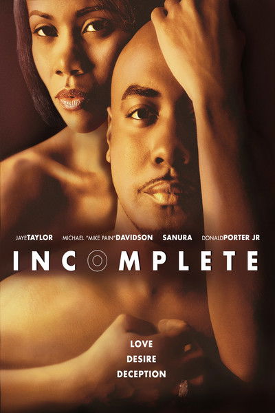 Póster de Incomplete: A Story of Love, Desire and Deception
