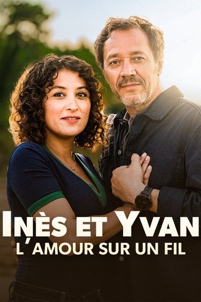 Póster de Inès and Yvan: Love Hanging by a Thread