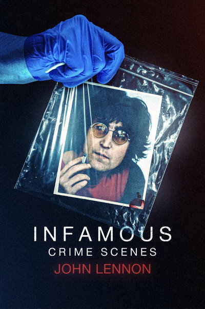 Póster de Infamous Crime Scenes: John Lennon
