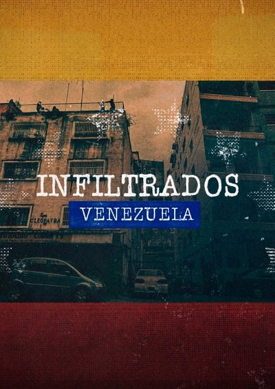 Póster de Infiltrados: Venezuela