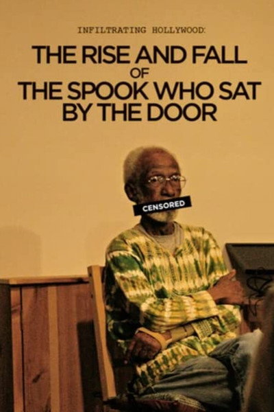 Póster de Infiltrating Hollywood: The Rise and Fall of the Spook Who Sat by the Door