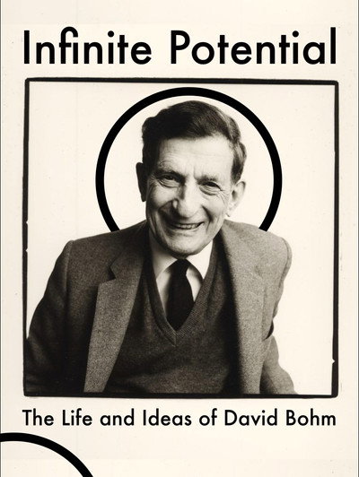 Póster de Infinite Potential: The Life & Ideas of David Bohm