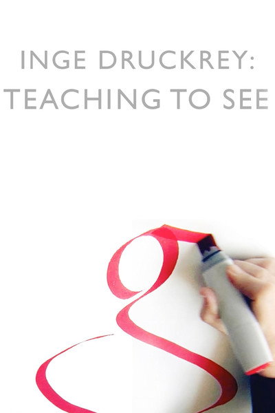Póster de Inge Druckrey: Teaching to See