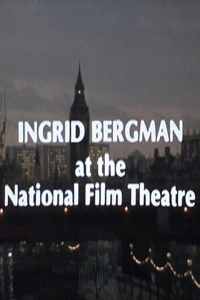 Póster de Ingrid Bergman at the National Film Theatre