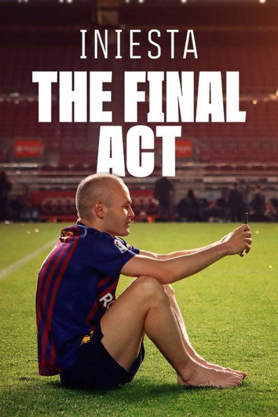 Póster de Iniesta: The Final Act