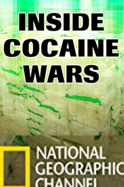 Póster de Inside Cocaine Wars: Cartel Crackdown