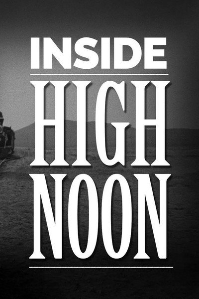 Póster de Inside High Noon Revisited