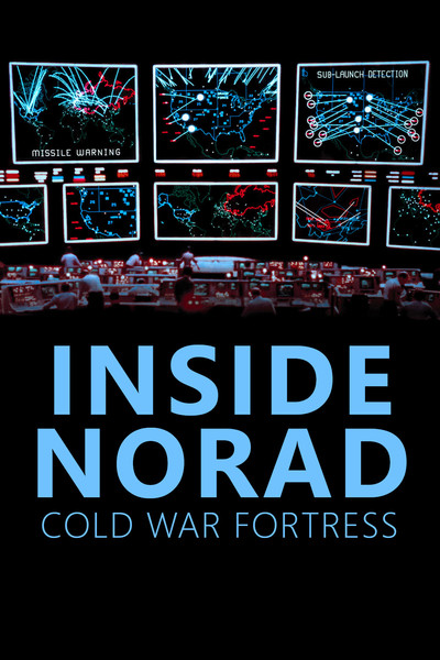 Póster de Inside Norad: Cold War Fortress