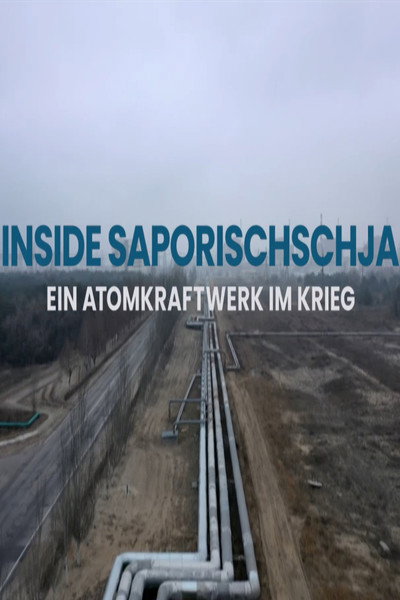 Póster de Inside Saporischschja - Ein Atomkraftwerk im Krieg