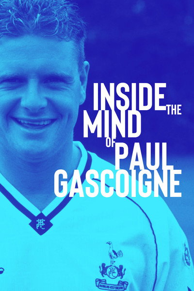 Póster de Inside the Mind of Paul Gascoigne