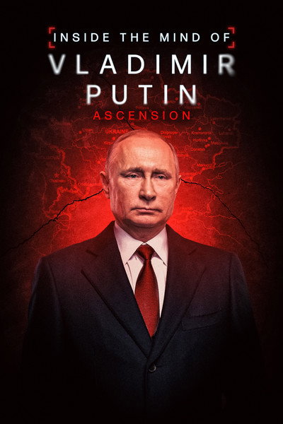 Póster de Inside the Mind of Vladimir Putin: Ascension