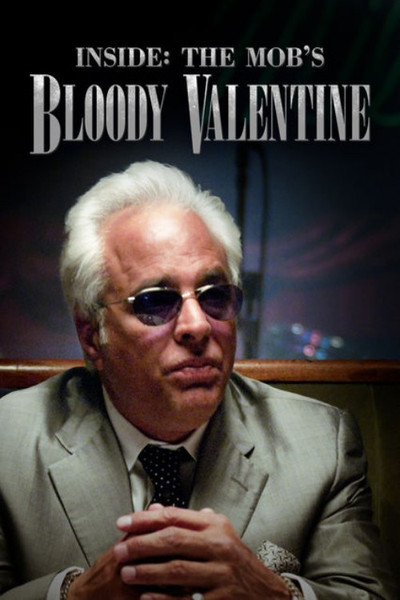 Póster de Inside: The Mob's Bloody Valentine