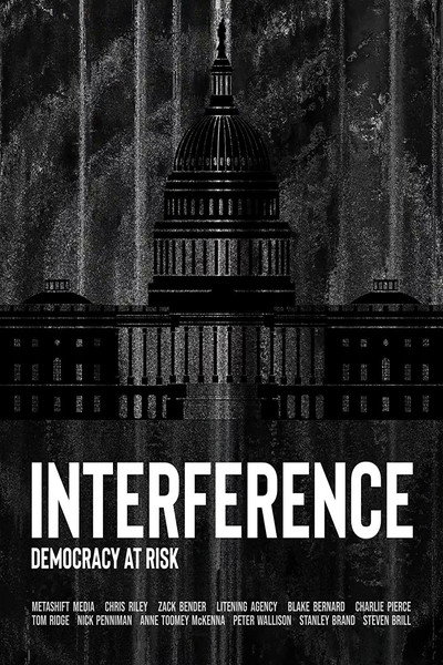 Póster de Interference: Democracy at Risk