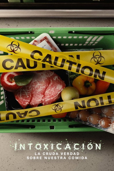 Póster de Intoxicación: La cruda verdad de nuestra comida