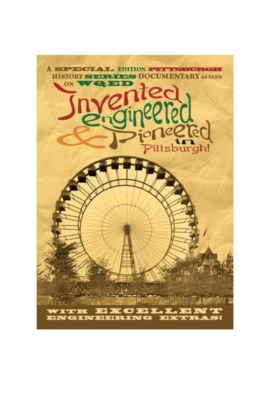 Póster de Invented, Engineered & Pioneered in Pittsburgh