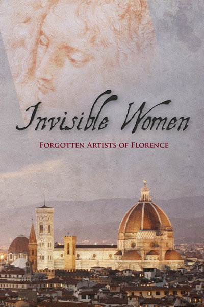 Póster de Invisible Women. Forgotten Artists Of Florence