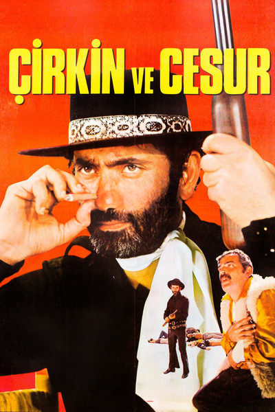 Póster de Çirkin ve Cesur