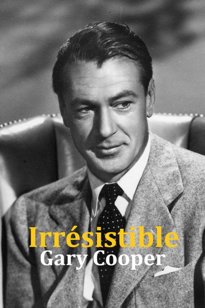 Póster de Irrésistible Gary Cooper