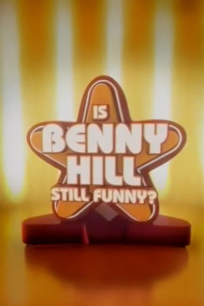 Póster de Is Benny Hill Still Funny?