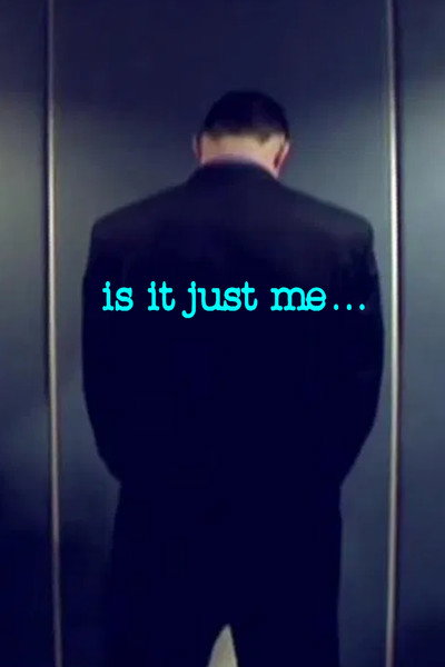 Póster de Is It Just Me...