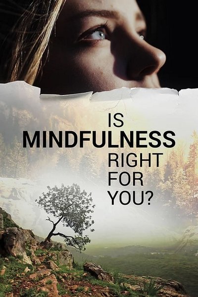 Póster de Is Mindfulness Right for You?