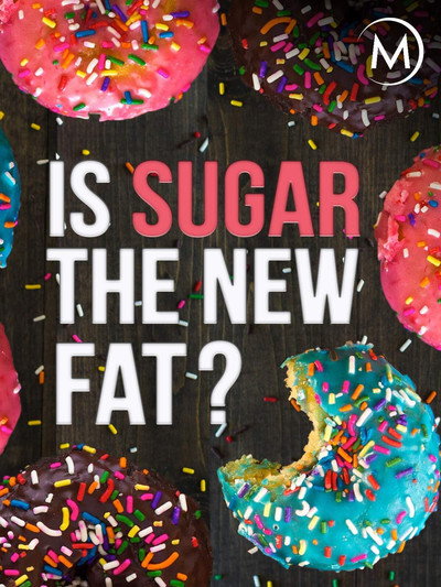Póster de Is Sugar the New Fat?