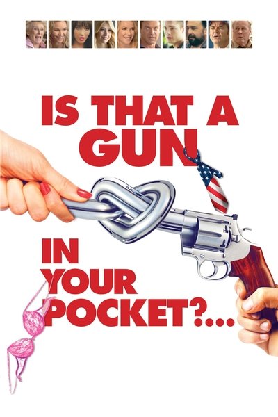 Póster de Is That a Gun in Your Pocket?