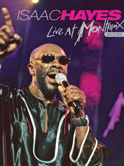 Póster de Isaac Hayes: Live at Montreux 2005