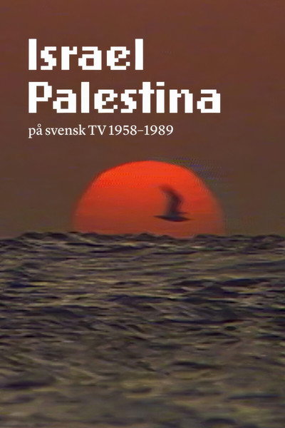 Póster de Israel Palestine on Swedish TV 1958-1989