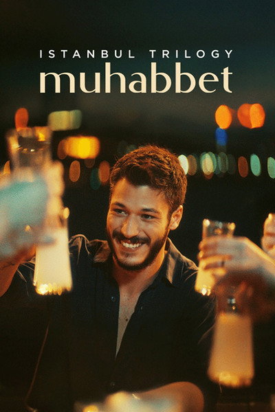 Póster de Istanbul Trilogy: Muhabbet