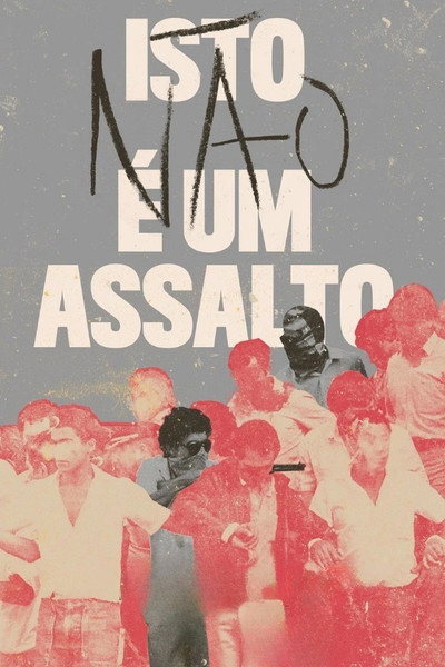 Póster de Isto (não) é um Assalto!