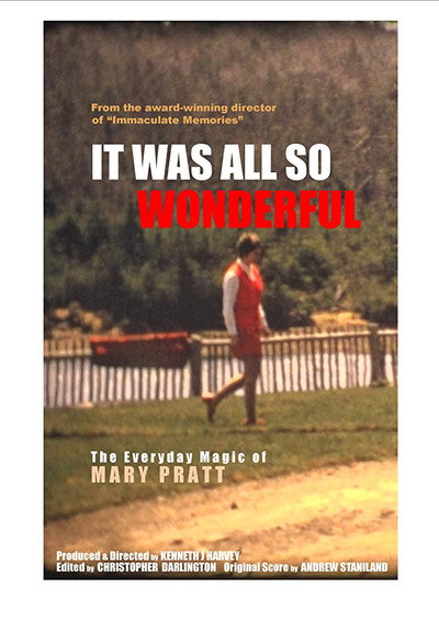 Póster de It Was All So Wonderful: The Everyday Magic of Mary Pratt
