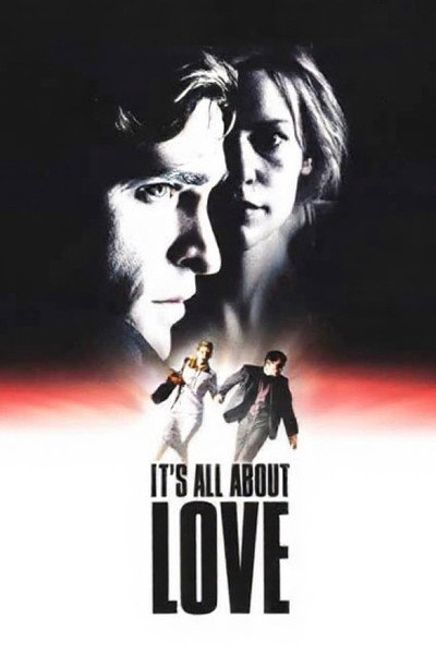 Póster de It's All About Love (Todo es por amor)