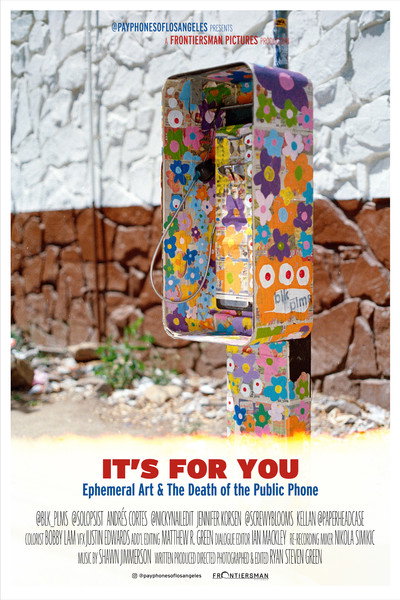 Póster de It's for You: Ephemeral Art & The Death of the Public Phone