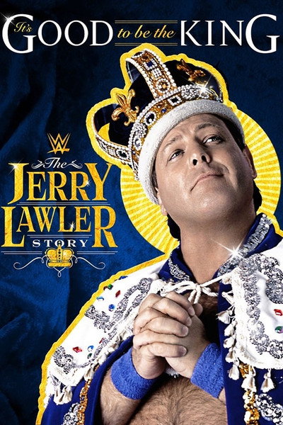 Póster de It's Good to Be the King: The Jerry Lawler Story