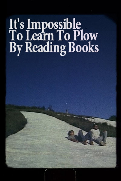 Póster de It's Impossible to Learn to Plow by Reading Books