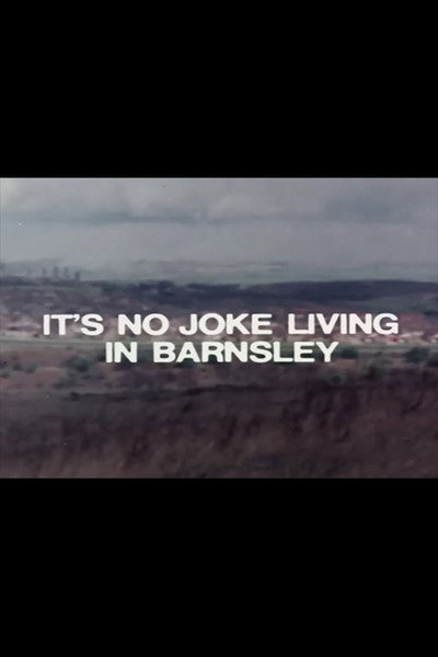 Póster de It's No Joke Living in Barnsley