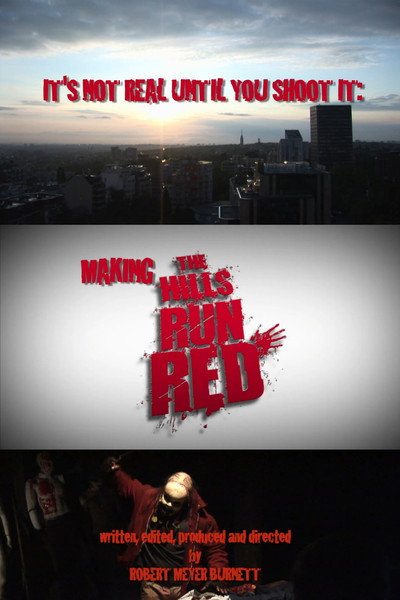 Póster de It's Not Real Until You Shoot It: Making HILLS RUN RED