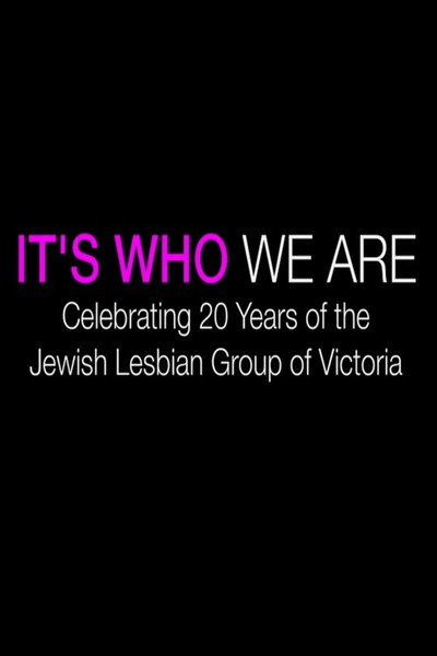 Póster de It's Who We Are: Celebrating 20 Years of the Jewish Lesbian Group of Victoria