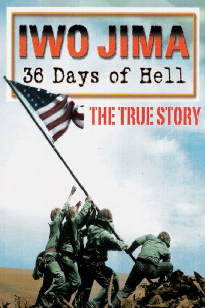 Póster de Iwo Jima: 36 Days of Hell