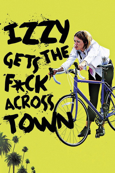 Póster de Izzy Gets the Fuck Across Town