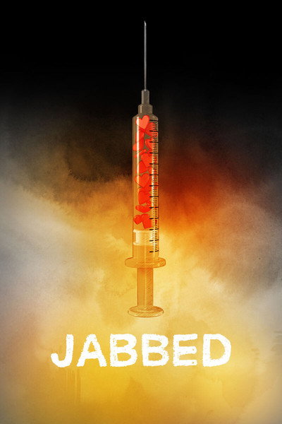Póster de Jabbed: Love, Fear and Vaccines